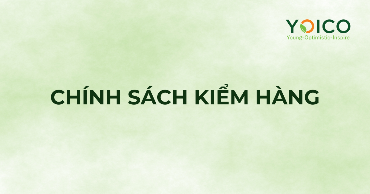 CHÍNH SÁCH KIỂM HÀNG