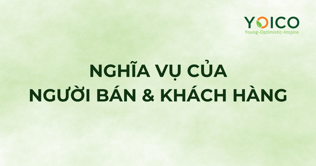 NGHĨA VỤ CỦA NGƯỜI BÁN VÀ KHÁCH HÀNG (1)
